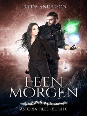 cover image of Feenmorgen. Buch 6 der Astoria Files